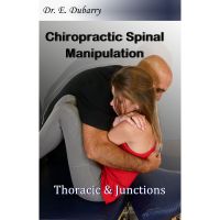 Dr. Dubarry Spinal Manipulation ThoracicJunctions Course
