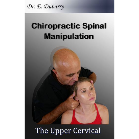 Dr. Dubarry Spinal Manipulation - Upper Cervical Course